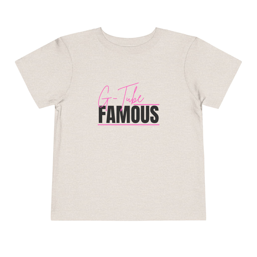 “G-Tube Famous” Toddler Tee