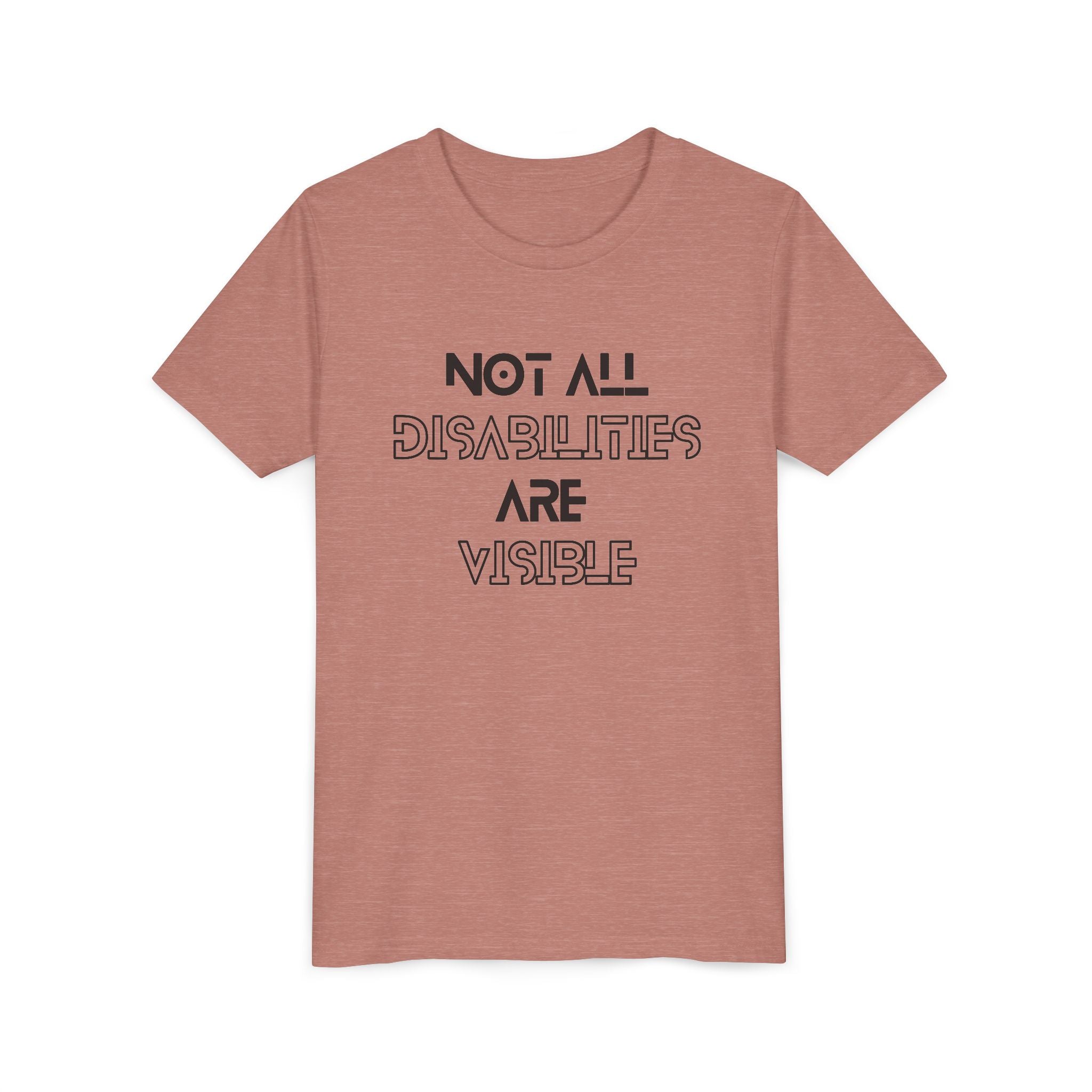 "Not All Disabilities Are Visible" Youth Tee