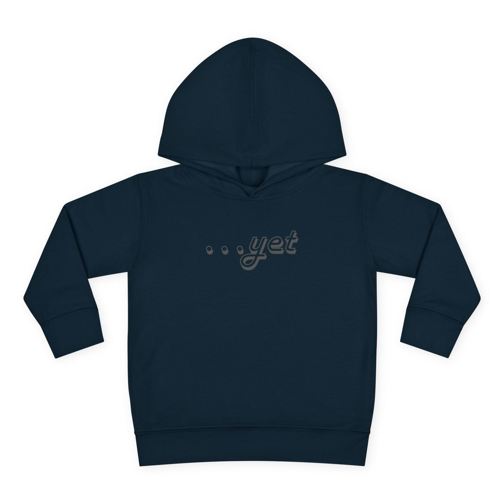 "The Power Of ...Yet" Toddler Hoodie