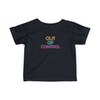 “Out Of Control” Infant Tee