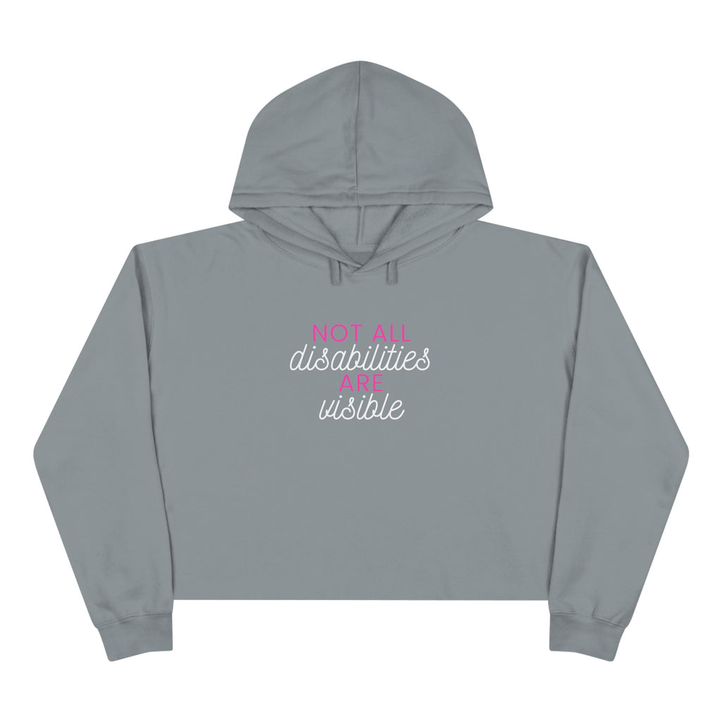 “Not All Disabilities Are Visible” Women’s Cropped Hoodie