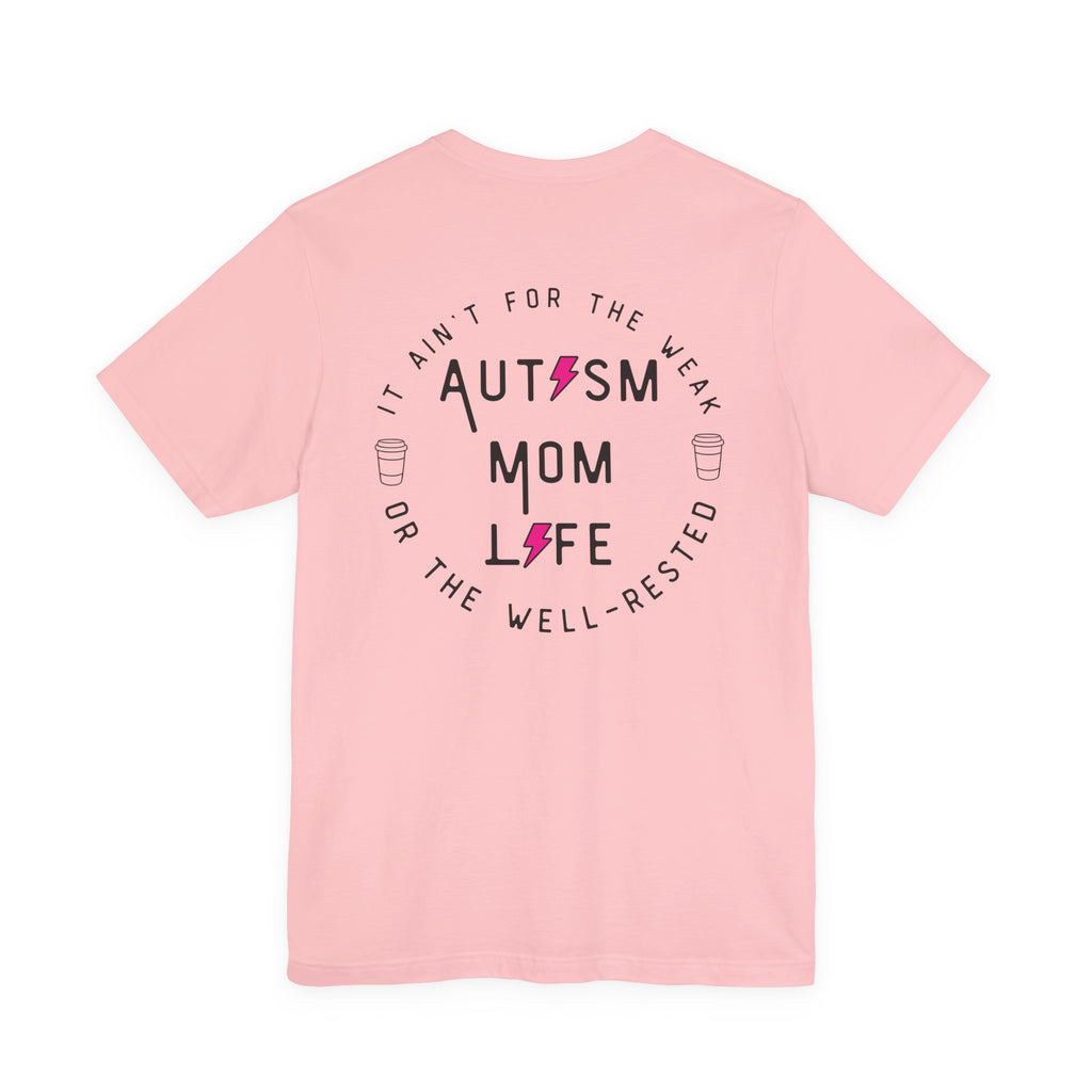 “Autism Mom Life” Women’s Tee