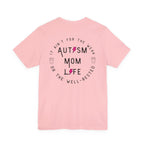 “Autism Mom Life” Women’s Tee