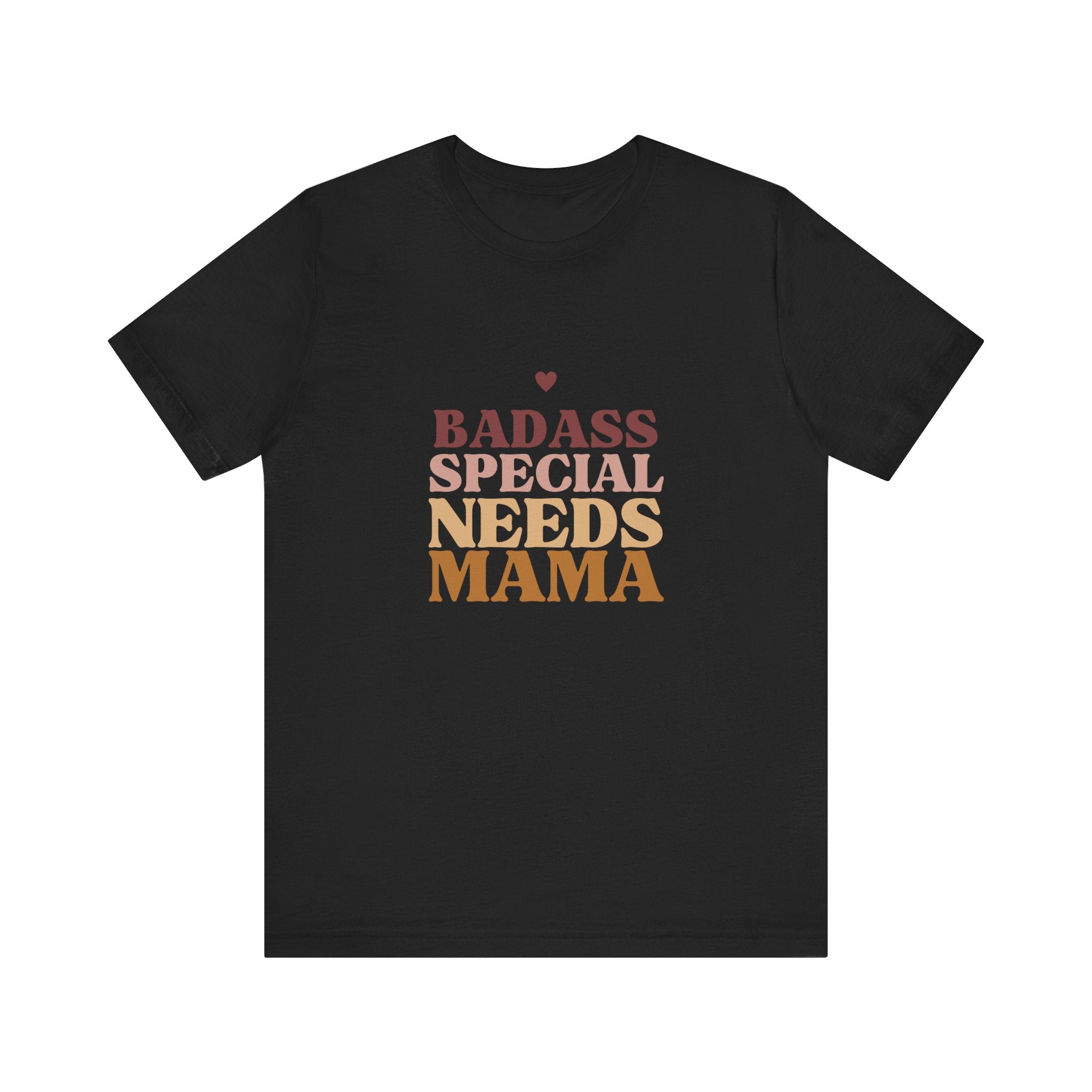 “Badass Special Needs Mama” Women’s Tee