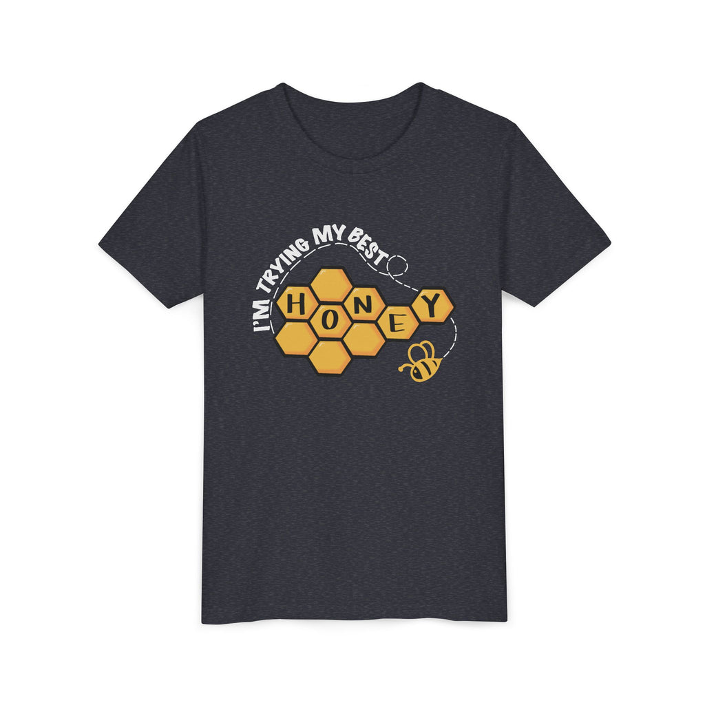“I’m Trying My Best Honey” Youth Tee