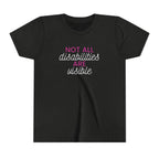 "Not All Disabilities Are Visible" Youth Tee