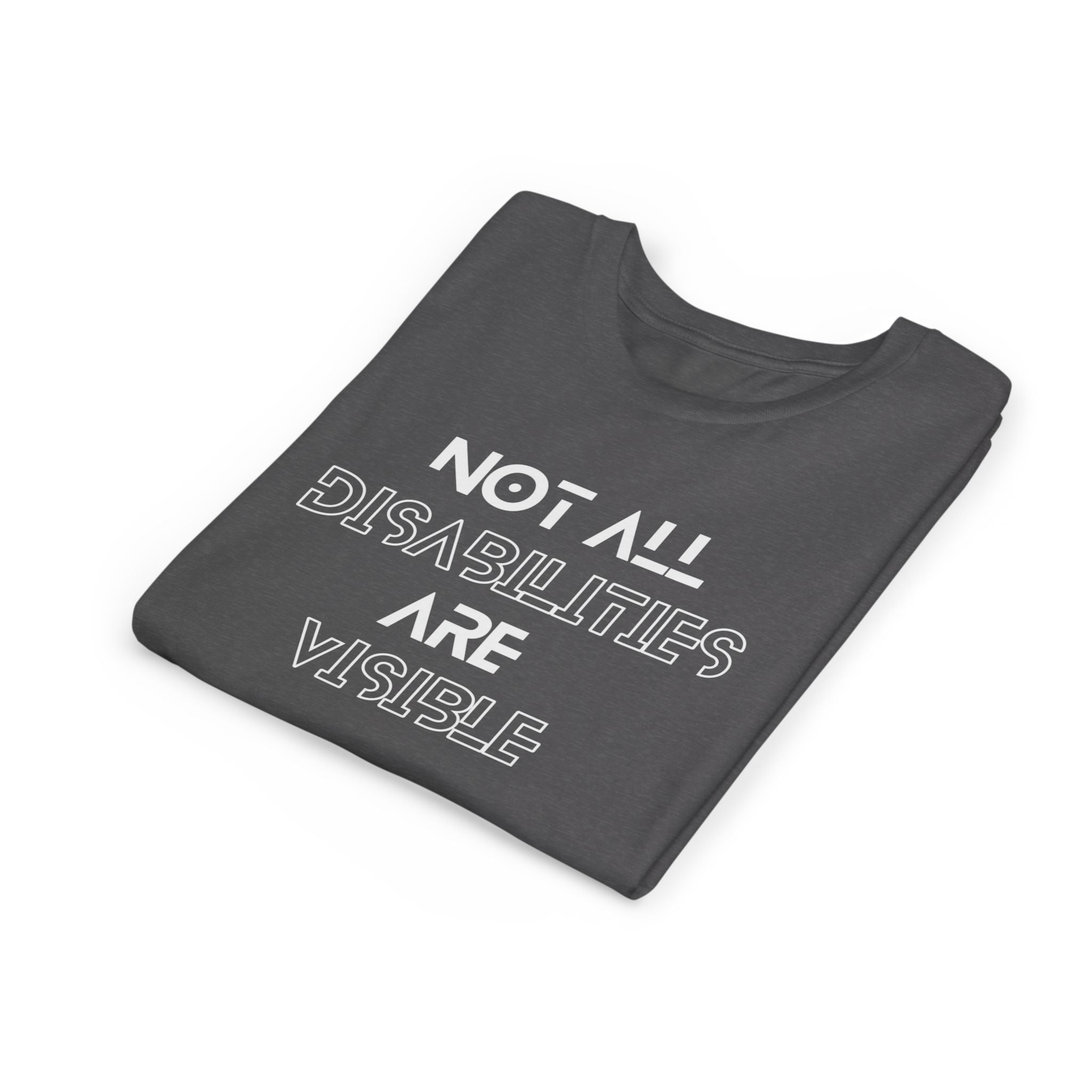"Not All Disabilities Are Visible" Youth Tee