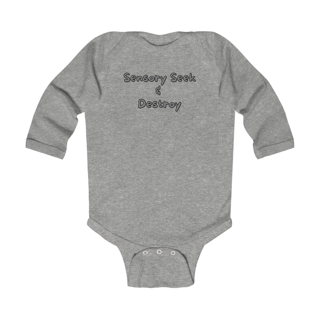 “Sensory Seek & Destroy” Infant Long Sleeve Onesie