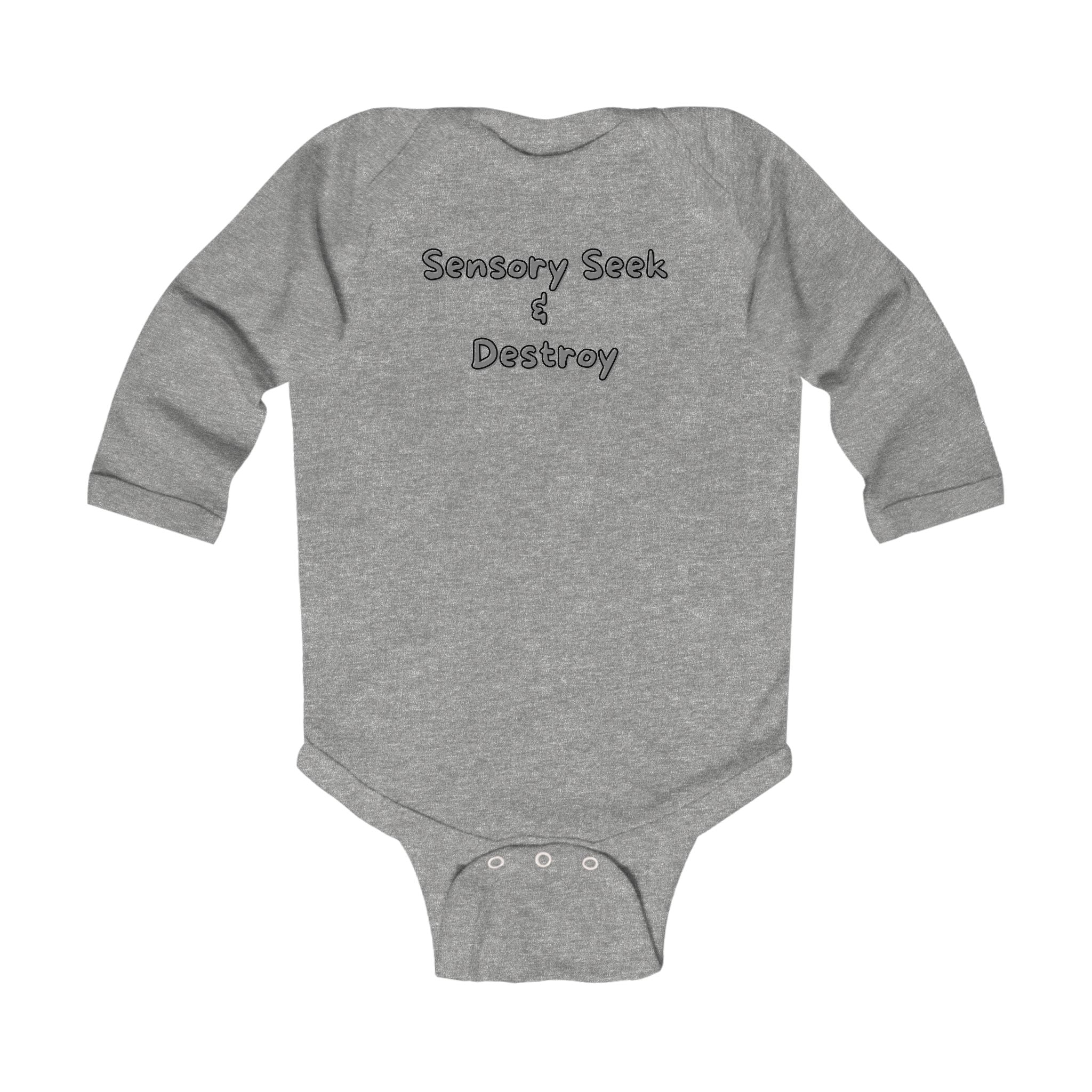 “Sensory Seek & Destroy” Infant Long Sleeve Onesie