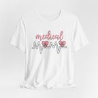 “Medical Mama” Women’s Tee