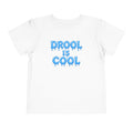 “Drool Is Cool” Toddler Tee