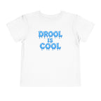 “Drool Is Cool” Toddler Tee