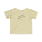 “Screaming Is My Love Language” Infant Tee