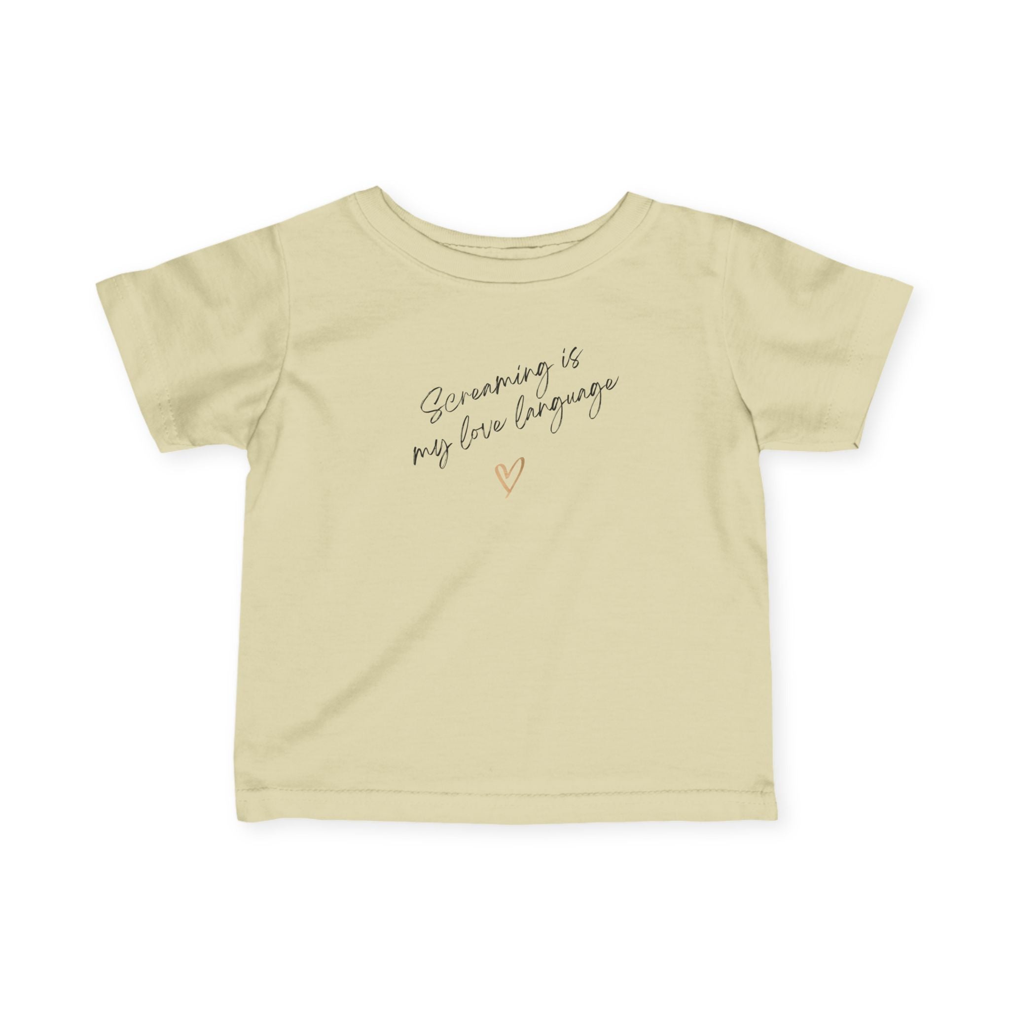 “Screaming Is My Love Language” Infant Tee