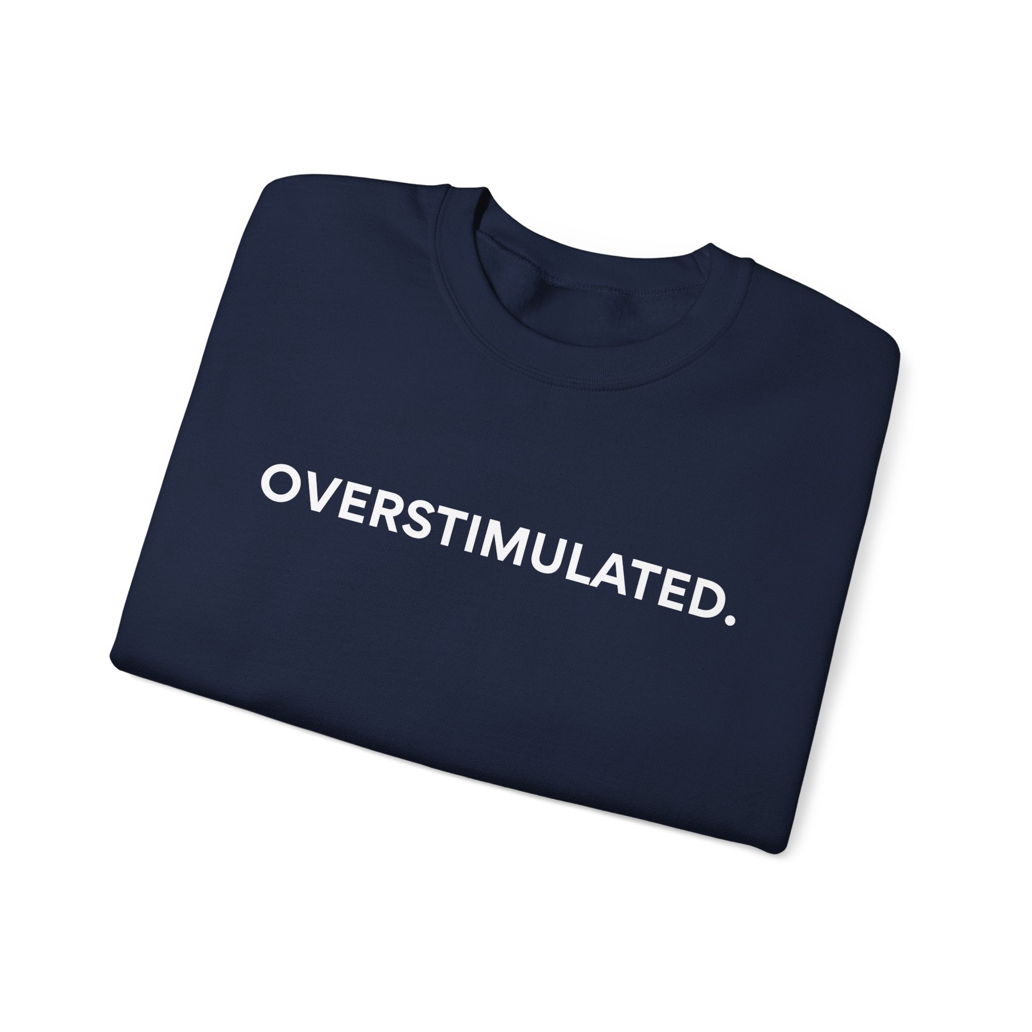 “Overstimulated.” Women’s Sweater