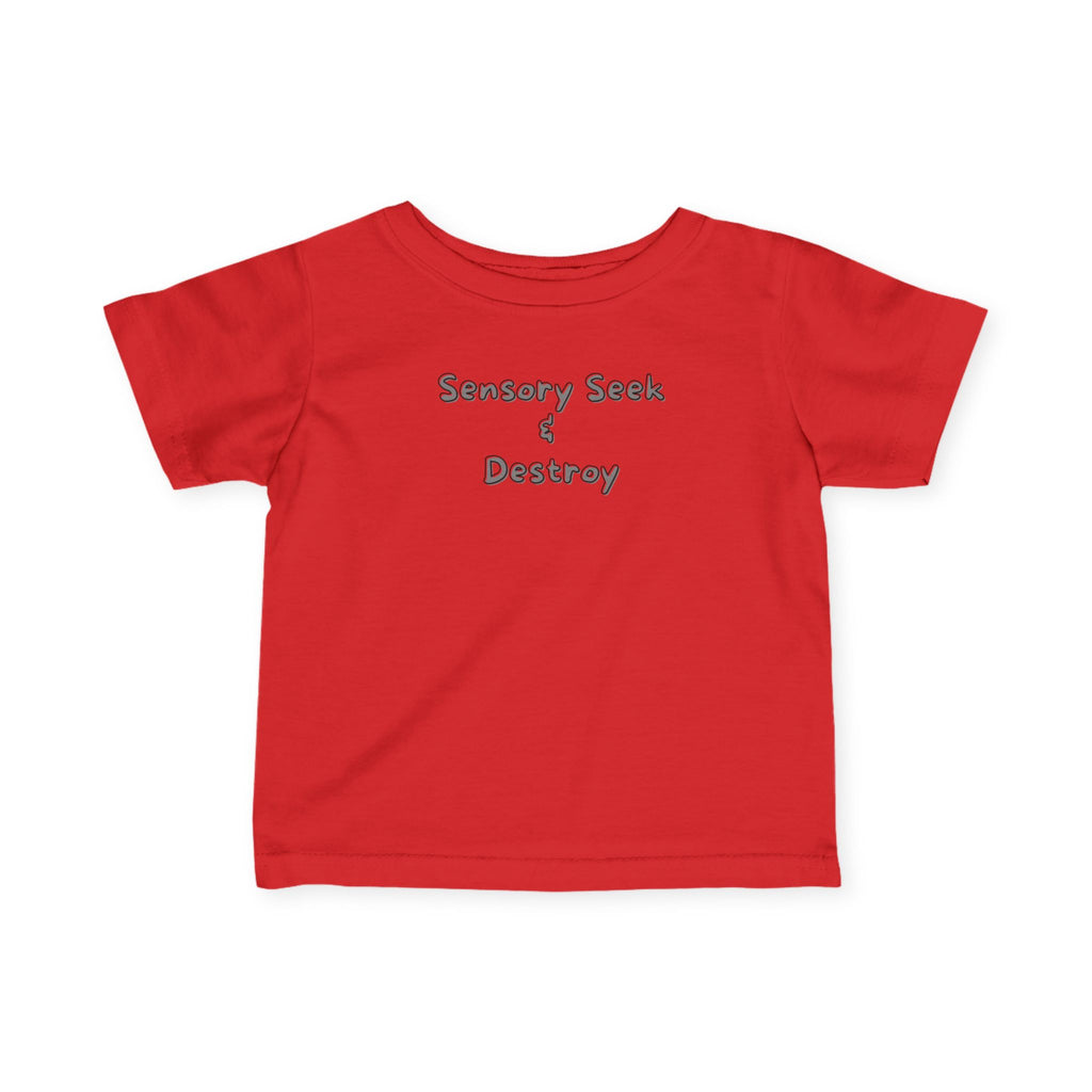 “Sensory Seek & Destroy” Infant Tee