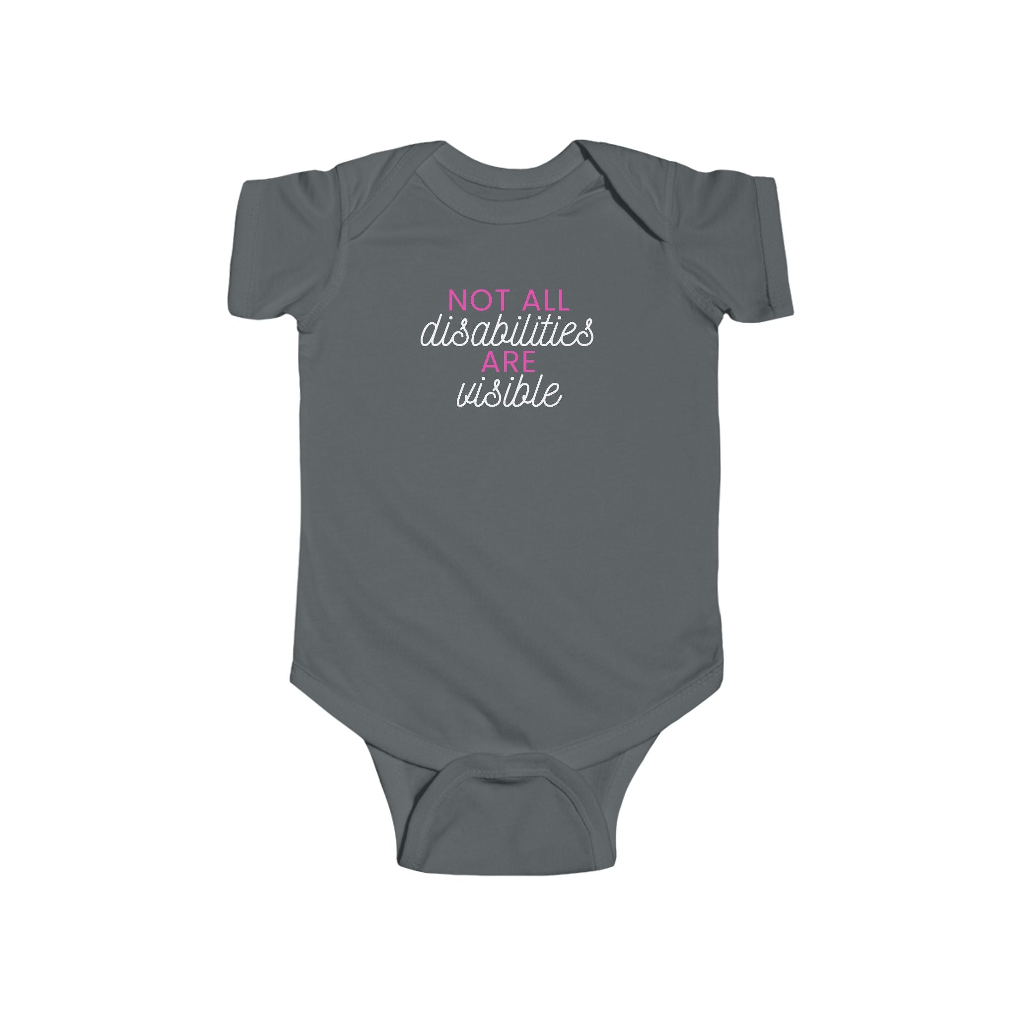 “Not All Disabilities Are Visible” Infant Short Sleeve Onesie