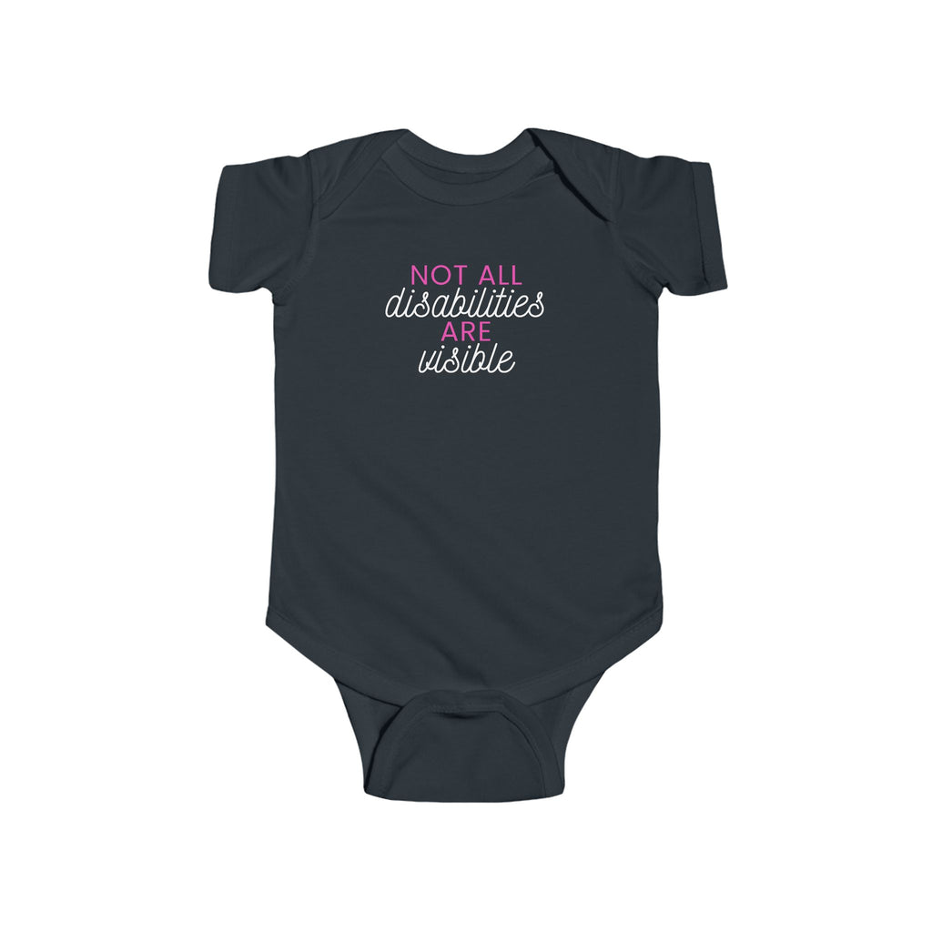 “Not All Disabilities Are Visible” Infant Short Sleeve Onesie