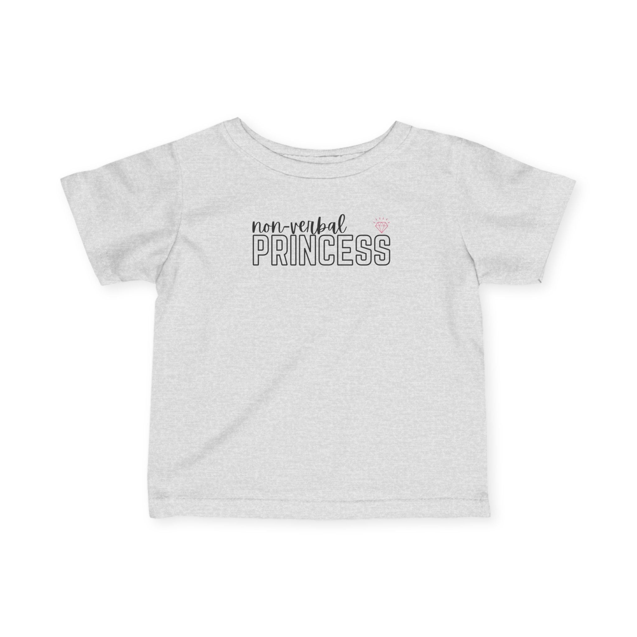 “Non-Verbal Princess” Infant Tee