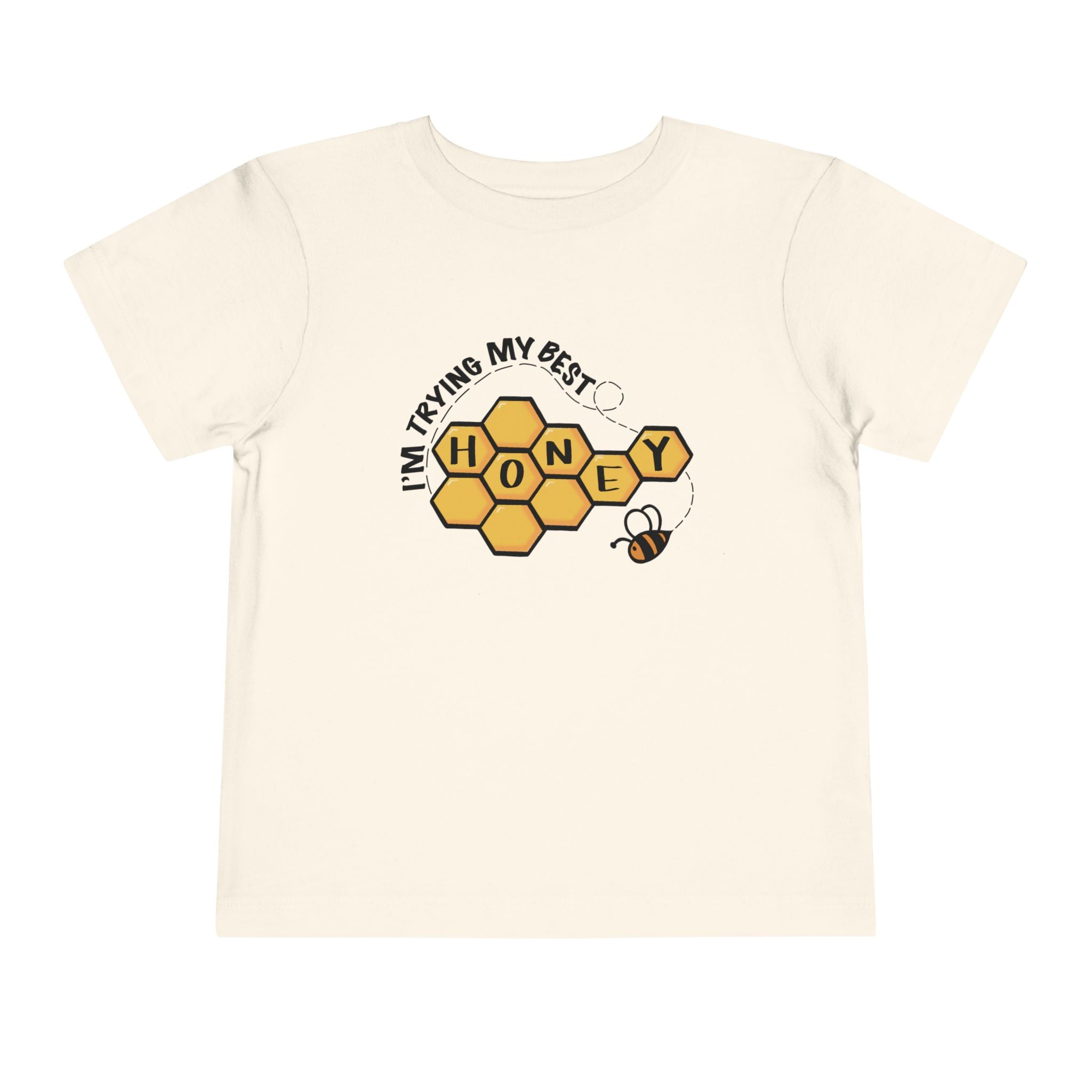 "I'm Trying My Best Honey" Toddler Tee