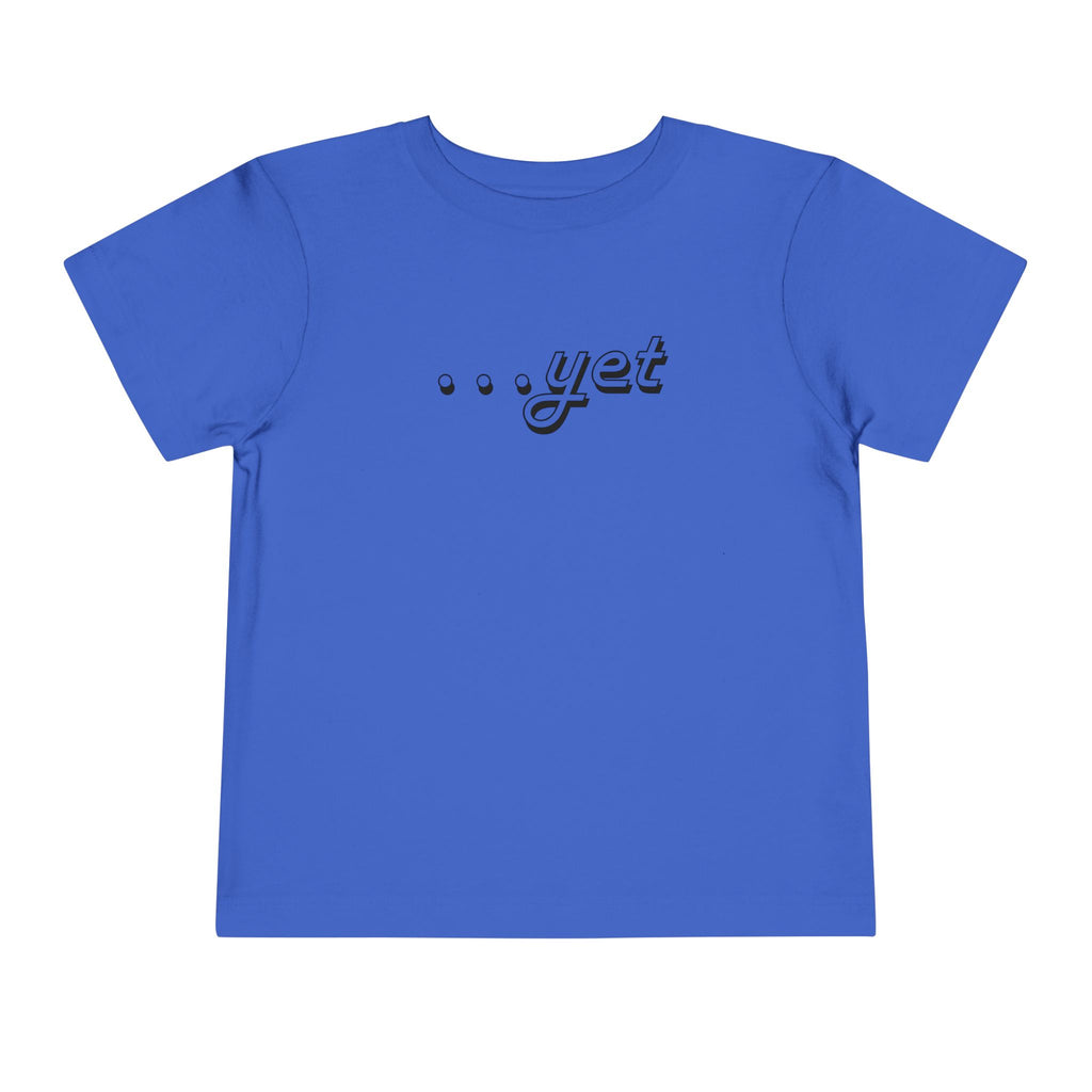"The Power Of ...Yet" Toddler Tee