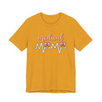 “Medical Mama” Women’s Tee