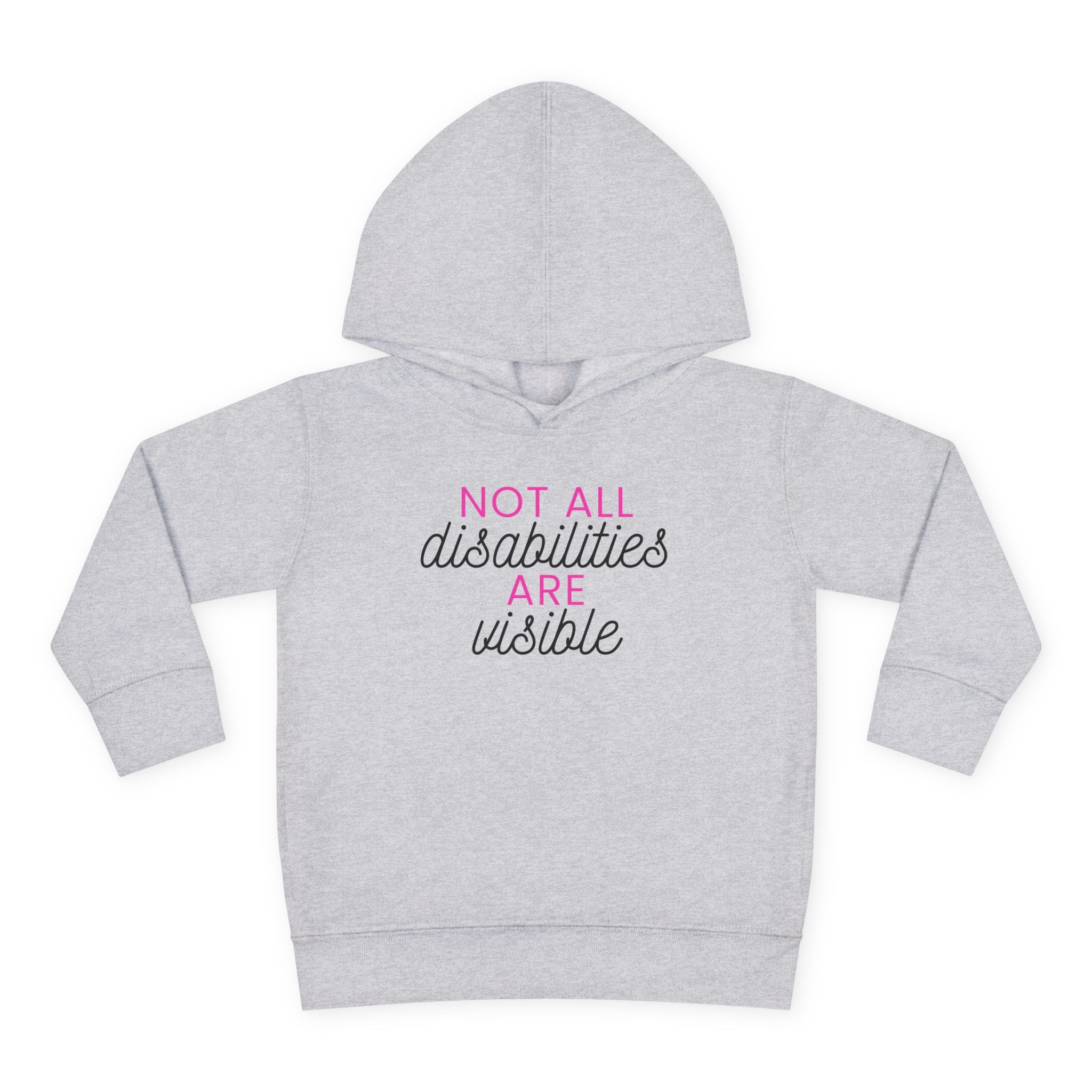 "Not All Disabilities Are Visible" Toddler Hoodie