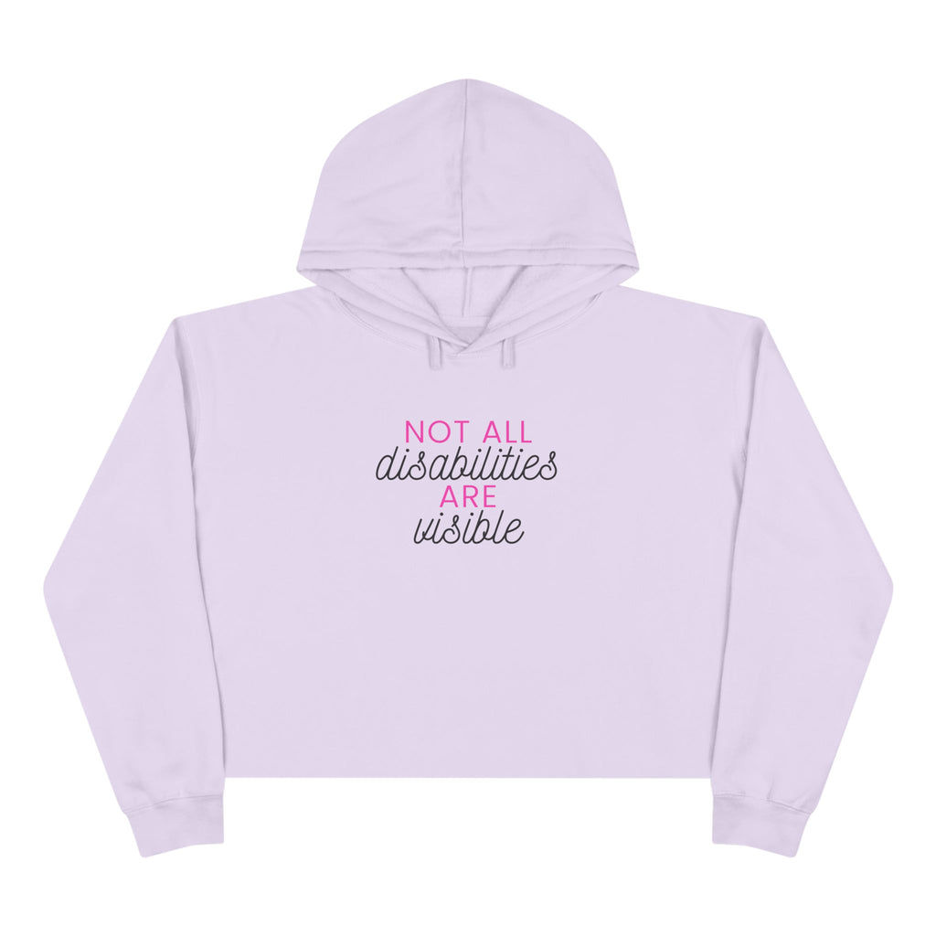 “Not All Disabilities Are Visible” Women’s Cropped Hoodie