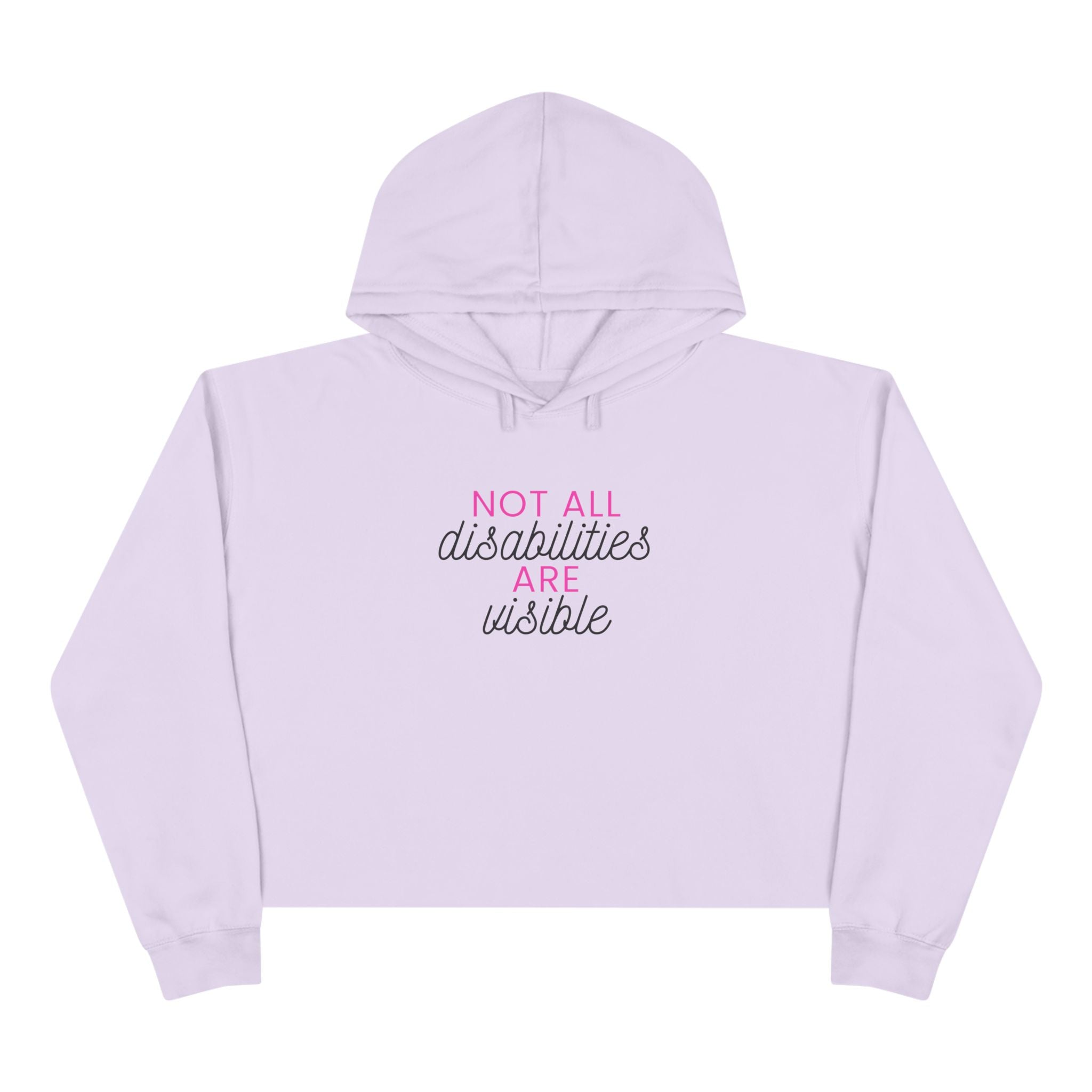 “Not All Disabilities Are Visible” Women’s Cropped Hoodie